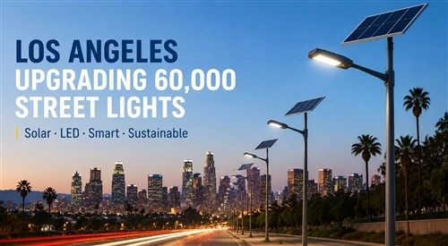 Los Angeles Plans Large-Scale Street Light Upgrade With Solar Integration